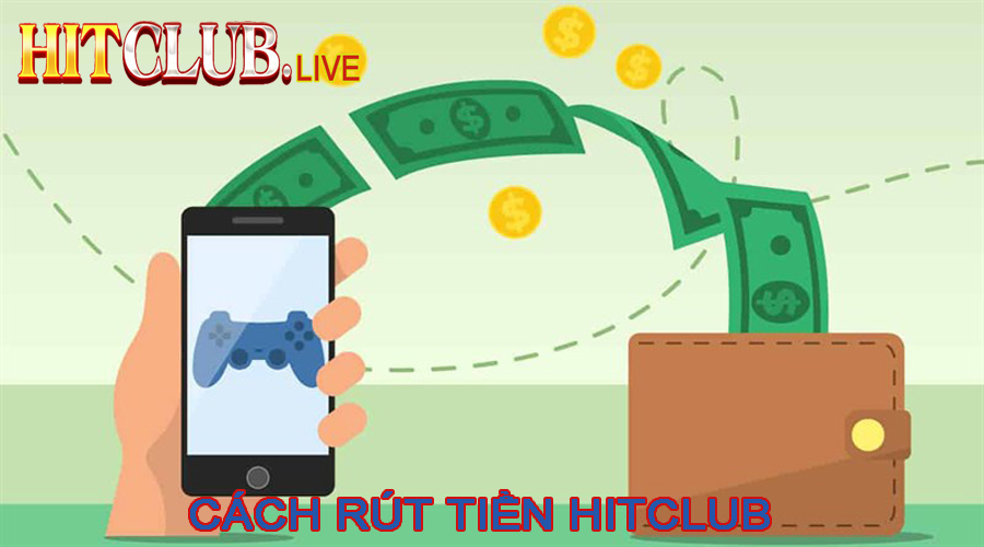 Rút tiền thẻ cào tại Hit Club