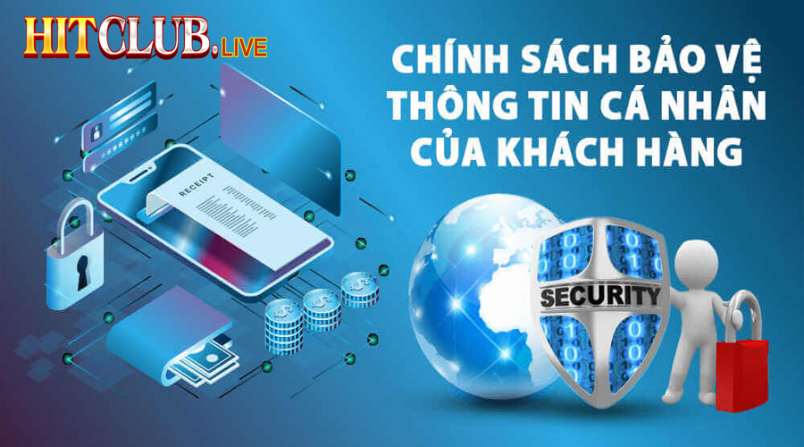 Chính sách bảo mật Hit Club là gì?